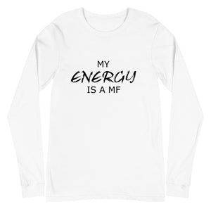 MY ENERGY/MF Unisex Long Sleeve Tee (Black Print)