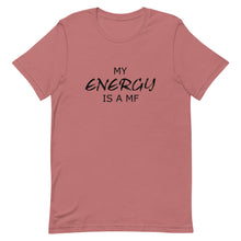 Load image into Gallery viewer, My ENERGY/MF Unisex Tee (Black Print)
