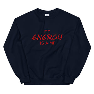 MY ENERGY/MF Unisex Sweatshirt (Red Print)