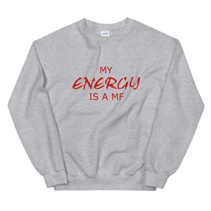 MY ENERGY/MF Unisex Sweatshirt (Red Print)