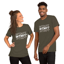 Load image into Gallery viewer, WTMF? Unisex Tee (White Print)
