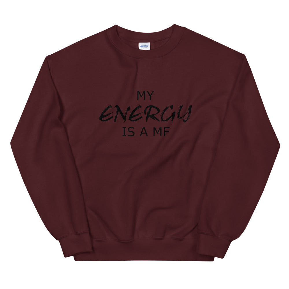 MY ENERGY/MF Unisex Sweatshirt (Black Print)