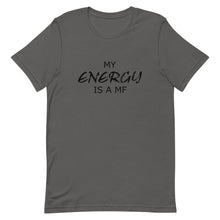 Load image into Gallery viewer, My ENERGY/MF Unisex Tee (Black Print)
