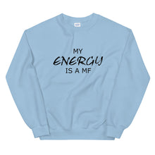 Load image into Gallery viewer, MY ENERGY/MF Unisex Sweatshirt (Black Print)
