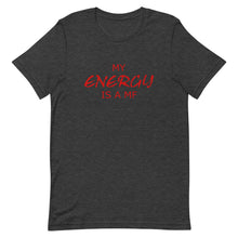 Load image into Gallery viewer, MY ENERGY/MF Unisex Tee (Red Print)
