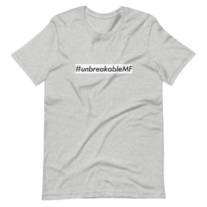 #unbreakableMF Unisex Tee (Black Print/White Box)