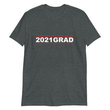 Load image into Gallery viewer, 2021 GRAD Unisex Tee (White Print)
