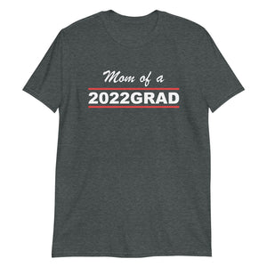 2022 GRAD "Mom" Unisex Tee (White Print)