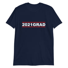 Load image into Gallery viewer, 2021 GRAD Unisex Tee (White Print)
