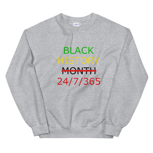 Black History 24/7/365 Unisex Sweatshirt (Multi w/Black Print)