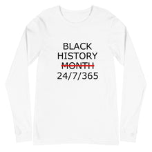 Load image into Gallery viewer, Black History 24/7/365 Unisex Long Sleeve Tee (Black Print)
