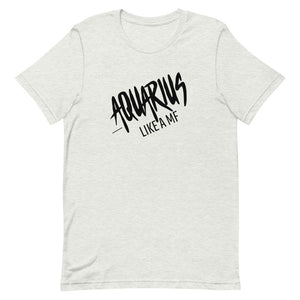 AQUARIUS LIKE A MF Unisex Tee (Black Print)