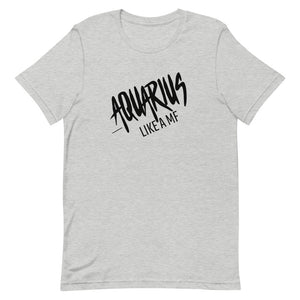 AQUARIUS LIKE A MF Unisex Tee (Black Print)