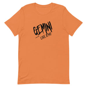 GEMINI LIKE A MF Unisex Tee (Black Print)