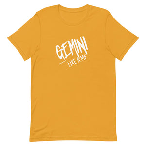 GEMINI LIKE A MF Unisex Tee (White Print)